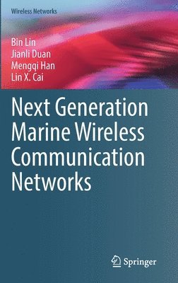 bokomslag Next Generation Marine Wireless Communication Networks