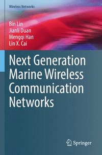 bokomslag Next Generation Marine Wireless Communication Networks