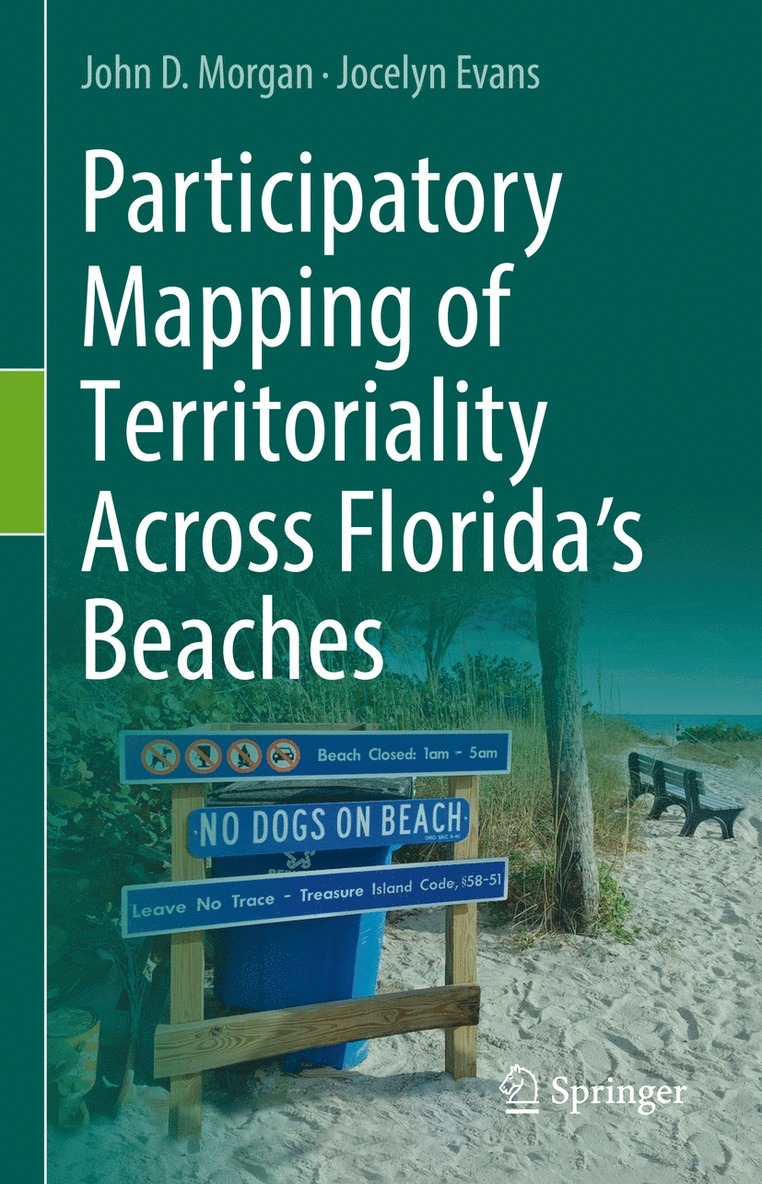 John D. Morgan, Jocelyn Evans - Participatory Mapping of Territoriality Across Florida’s Beaches, Inbunden
