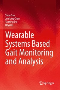 bokomslag Wearable Systems Based Gait Monitoring and Analysis