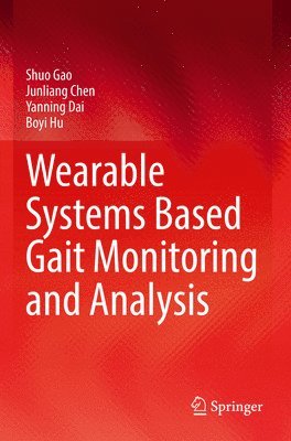 bokomslag Wearable Systems Based Gait Monitoring and Analysis