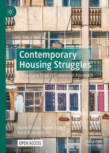 Ioana Florea, Agnes Gagyi, Kerstin Jacobsson - Contemporary Housing Struggles, Inbunden