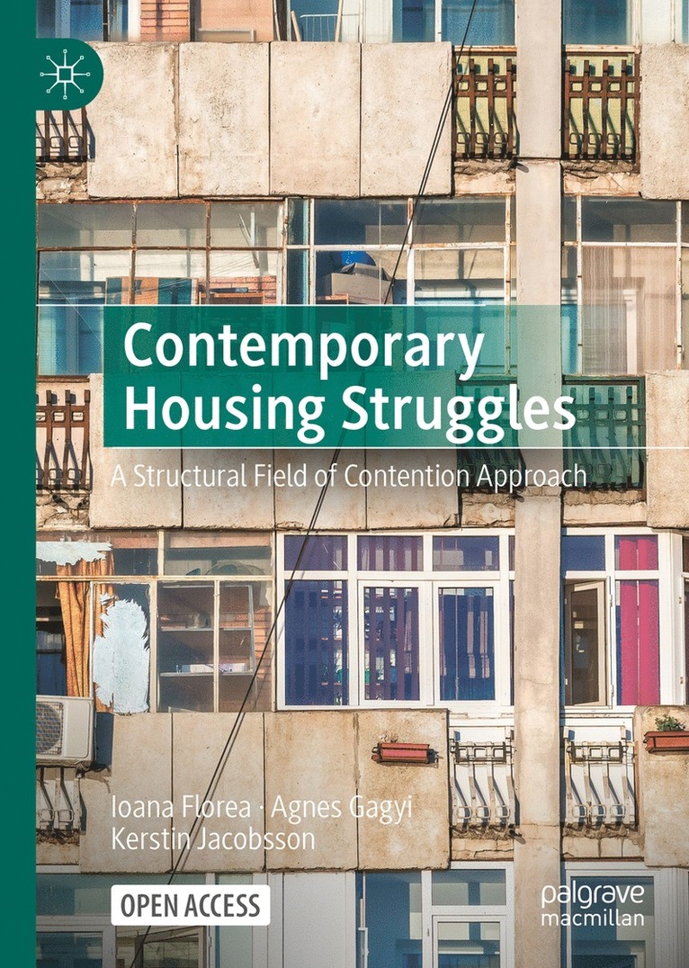Ioana Florea, Agnes Gagyi, Kerstin Jacobsson - Contemporary Housing Struggles, Inbunden