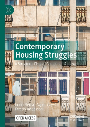 Ioana Florea, Agnes Gagyi, Kerstin Jacobsson - Contemporary Housing Struggles, Häftad