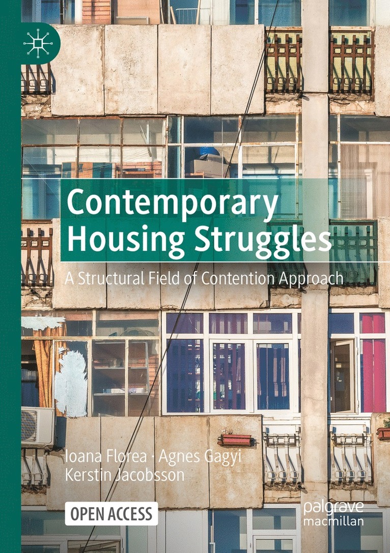 Ioana Florea, Agnes Gagyi, Kerstin Jacobsson - Contemporary Housing Struggles, Häftad