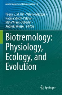 bokomslag Biotremology: Physiology, Ecology, and Evolution