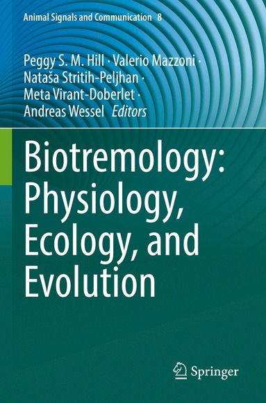 bokomslag Biotremology: Physiology, Ecology, and Evolution