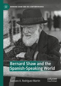 bokomslag Bernard Shaw and the Spanish-Speaking World