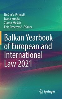 bokomslag Balkan Yearbook of European and International Law 2021