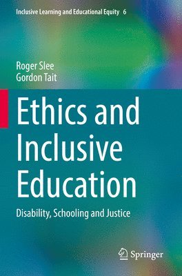 Roger Slee, Gordon Tait - Ethics and Inclusive Education, Häftad