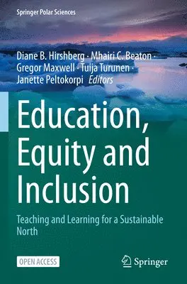 Diane B Hirshberg, Mhairi C Beaton, Gregor Maxwell - Education, Equity and Inclusion, Häftad