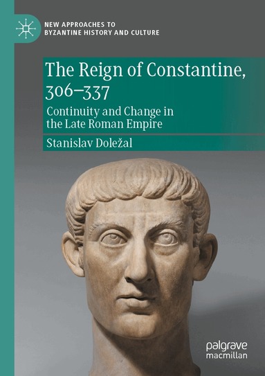 Stanislav Doležal - Reign of Constantine, 306–337, Häftad