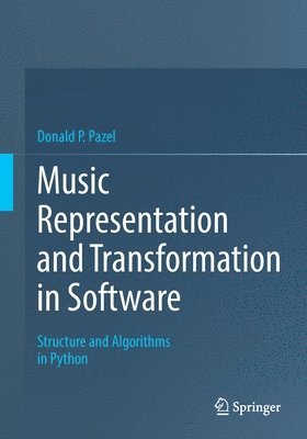 bokomslag Music Representation and Transformation in Software