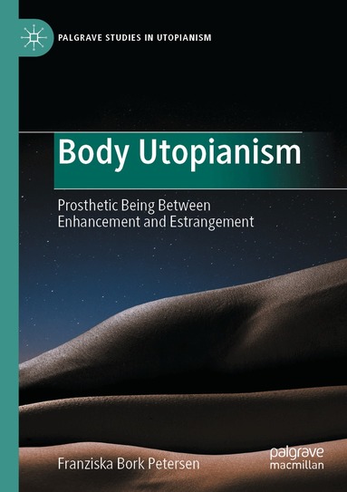 Franziska Bork Petersen - Body Utopianism, Häftad