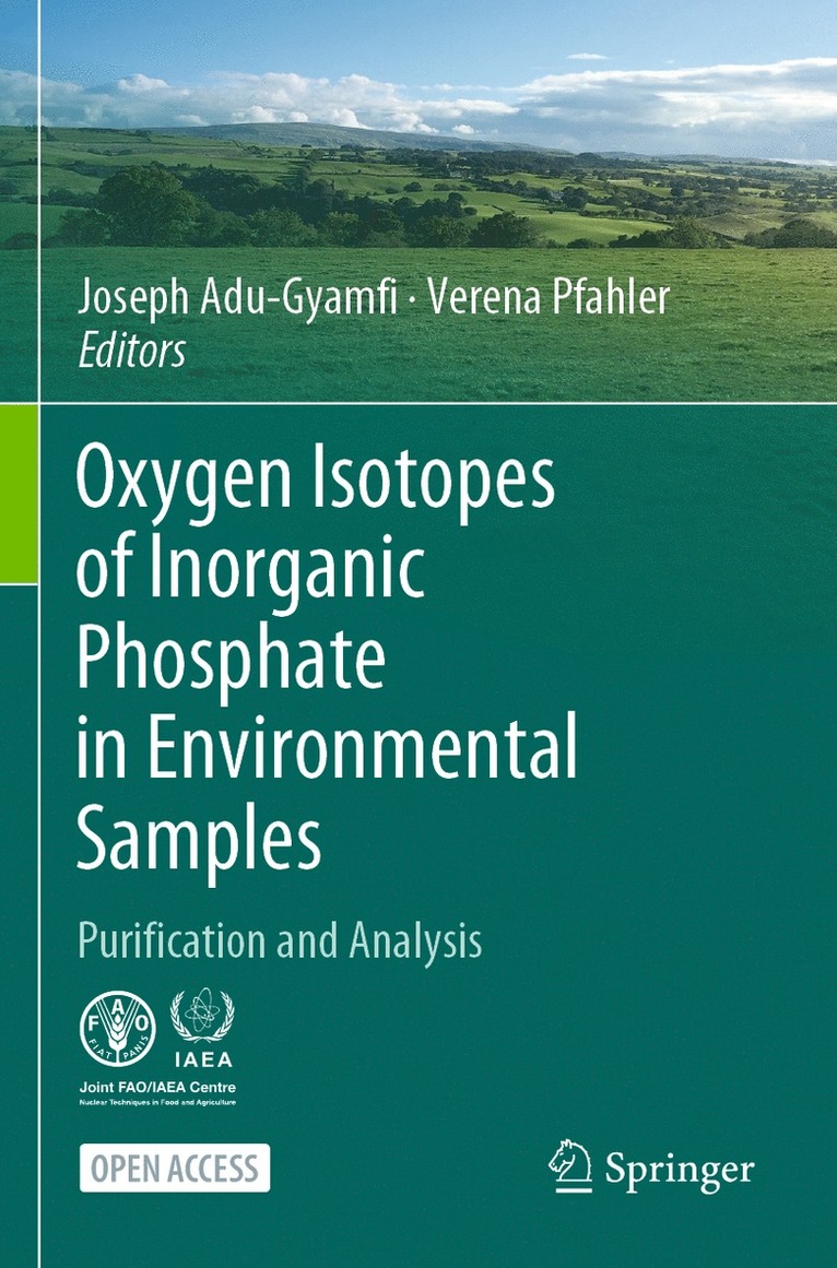 Joseph Adu-Gyamfi, Verena Pfahler - Oxygen Isotopes of Inorganic Phosphate in Environmental Samples, Häftad