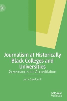 bokomslag Journalism at Historically Black Colleges and Universities