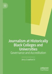 bokomslag Journalism at Historically Black Colleges and Universities