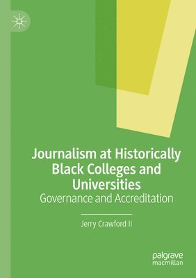 Journalism at Historically Black Colleges and Universities 1