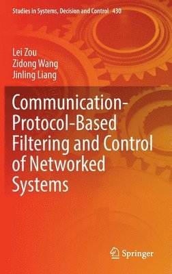 bokomslag Communication-Protocol-Based Filtering and Control of Networked Systems