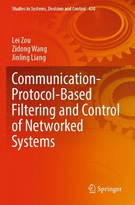 bokomslag Communication-Protocol-Based Filtering and Control of Networked Systems