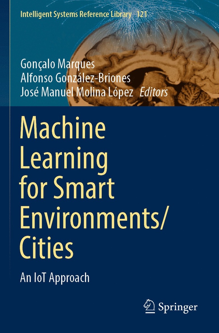 Gonçalo Marques, Alfonso González-Briones, José Manuel Molina López, Goncalo Marques, Alfonso Gonzalez-Briones, Jose Manuel Molina Lopez - Machine Learning for Smart Environments/Cities, Häftad
