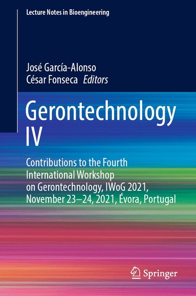 José García-Alonso, César Fonseca - Gerontechnology IV, Inbunden
