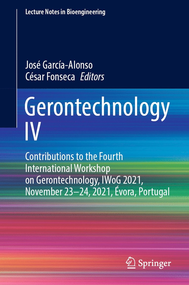 José García-Alonso, César Fonseca, Jose Garcia-Alonso, Cesar Fonseca, César García-Alonso, José - Gerontechnology IV, Inbunden