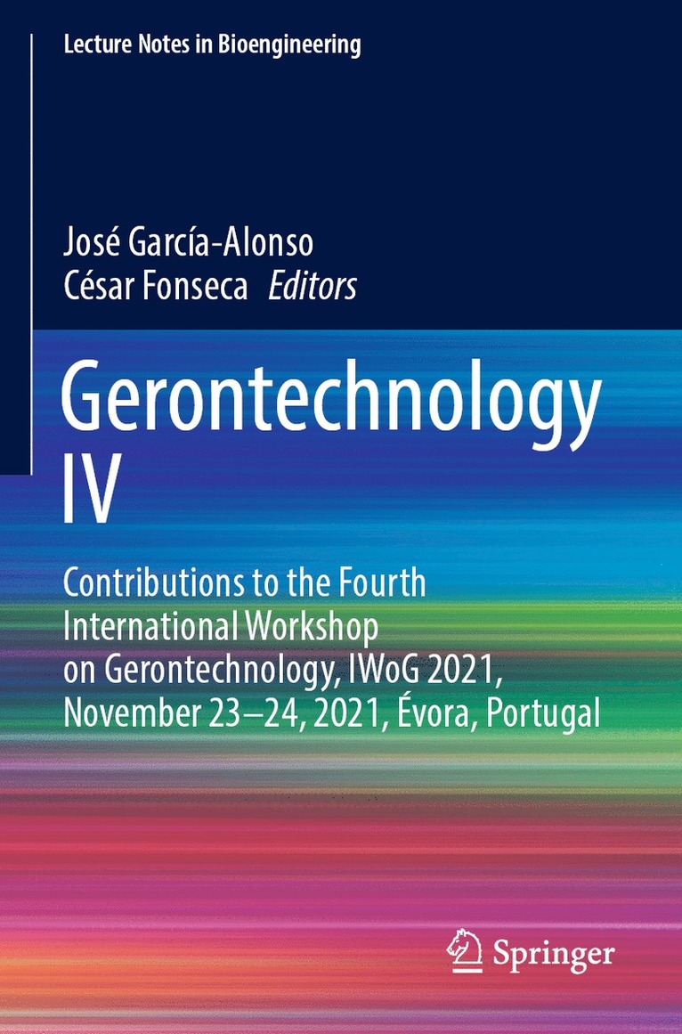 José García-Alonso, César Fonseca, Jose Garcia-Alonso, Cesar Fonseca, César García-Alonso, José - Gerontechnology IV, Häftad