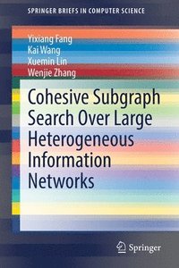 bokomslag Cohesive Subgraph Search Over Large Heterogeneous Information Networks