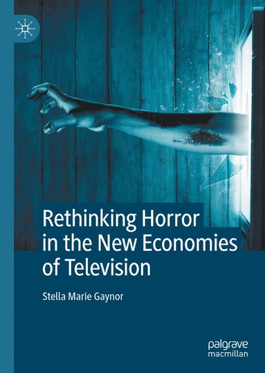 bokomslag Rethinking Horror in the New Economies of Television