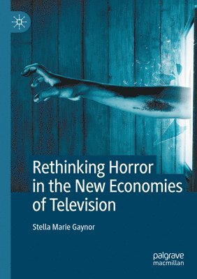 bokomslag Rethinking Horror in the New Economies of Television