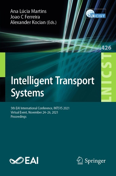 Ana Lúcia Martins, Joao C Ferreira, Alexander Kocian - Intelligent Transport Systems, Häftad