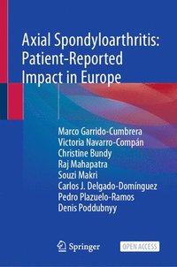 bokomslag Axial Spondyloarthritis: Patient-Reported Impact in Europe