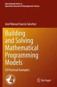 bokomslag Building and Solving Mathematical Programming Models