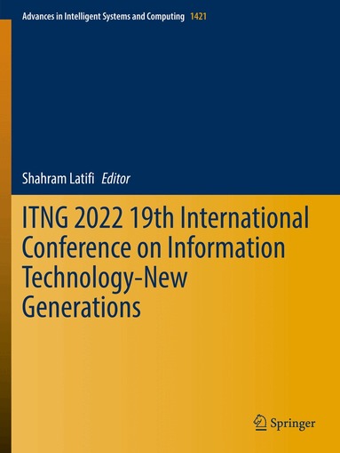 Shahram Latifi - ITNG 2022 19th International Conference on Information Technology-New Generations, Häftad