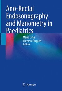 bokomslag Ano-Rectal Endosonography and Manometry in Paediatrics