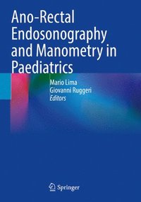 bokomslag Ano-Rectal Endosonography and Manometry in Paediatrics