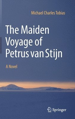 bokomslag The Maiden Voyage of Petrus van Stijn