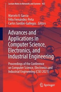 bokomslag Advances and Applications in Computer Science, Electronics, and Industrial Engineering