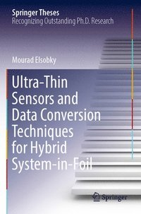 bokomslag Ultra-Thin Sensors and Data Conversion Techniques for Hybrid System-in-Foil