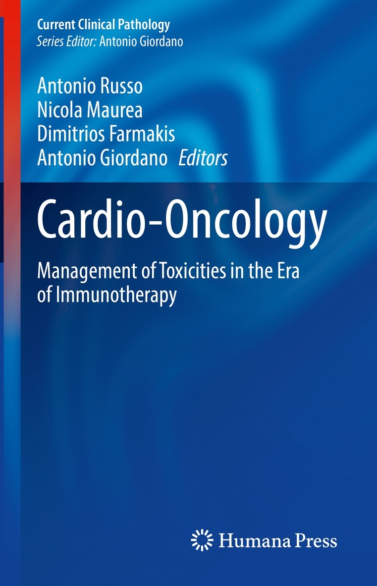 Antonio Russo, Nicola Maurea, Dimitrios Farmakis, Antonio Giordano - Cardio-Oncology, Inbunden