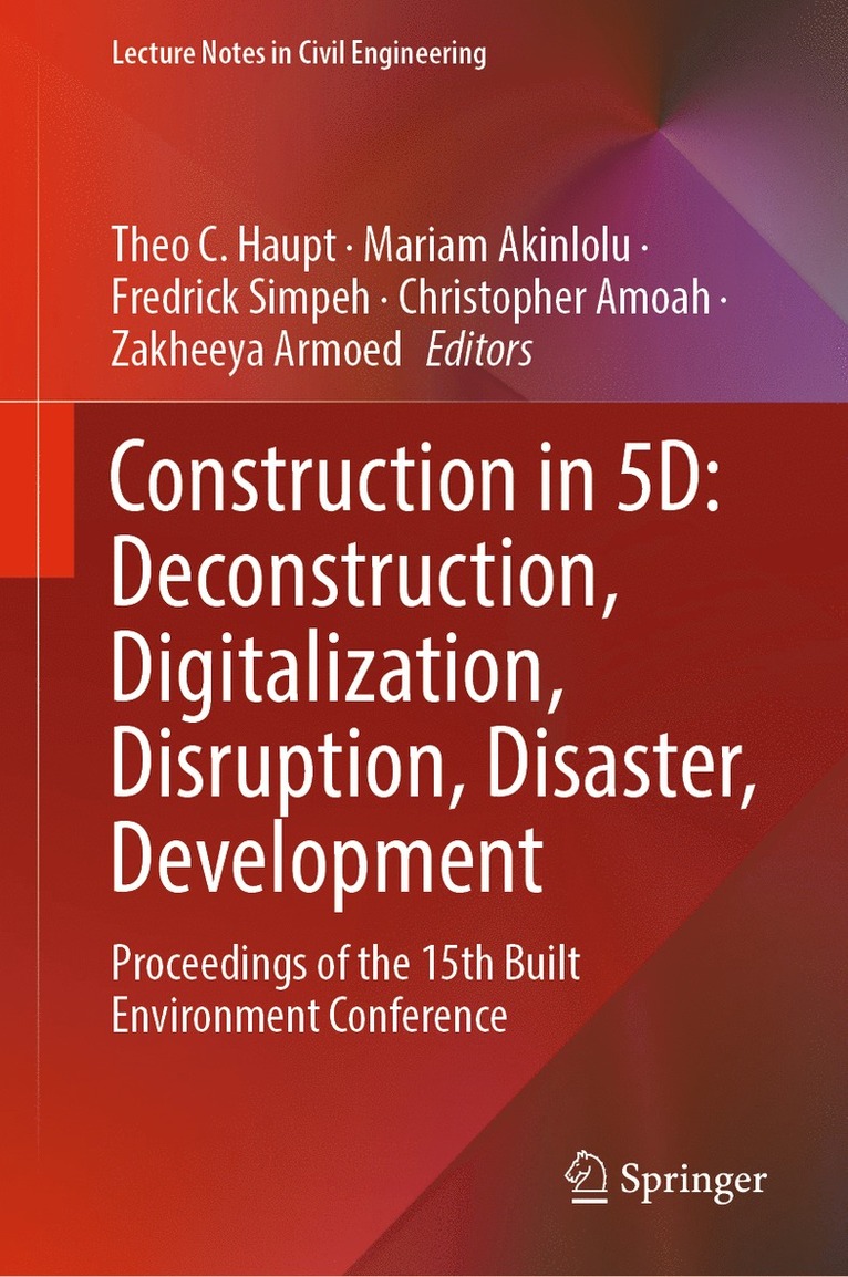 Construction in 5D: Deconstruction, Digitalization, Disruption, Disaster, Development 1