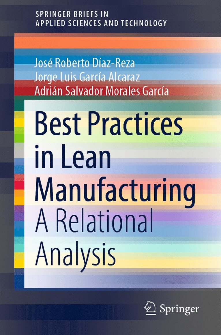 José Roberto Díaz-Reza, Jorge Luis García Alcaraz, Adrián Salvador Morales García, Jose Roberto Diaz-Reza, Jorge Luis Garcia Alcaraz, Adrian Salvador Morales Garcia - Best Practices in Lean Manufacturing, Häftad