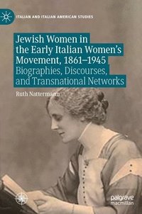 bokomslag Jewish Women in the Early Italian Womens Movement, 18611945