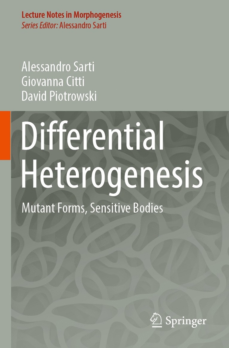 Alessandro Sarti, Giovanna Citti, David Piotrowski - Differential Heterogenesis, Häftad