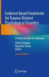 bokomslag Evidence Based Treatments for Trauma-Related Psychological Disorders