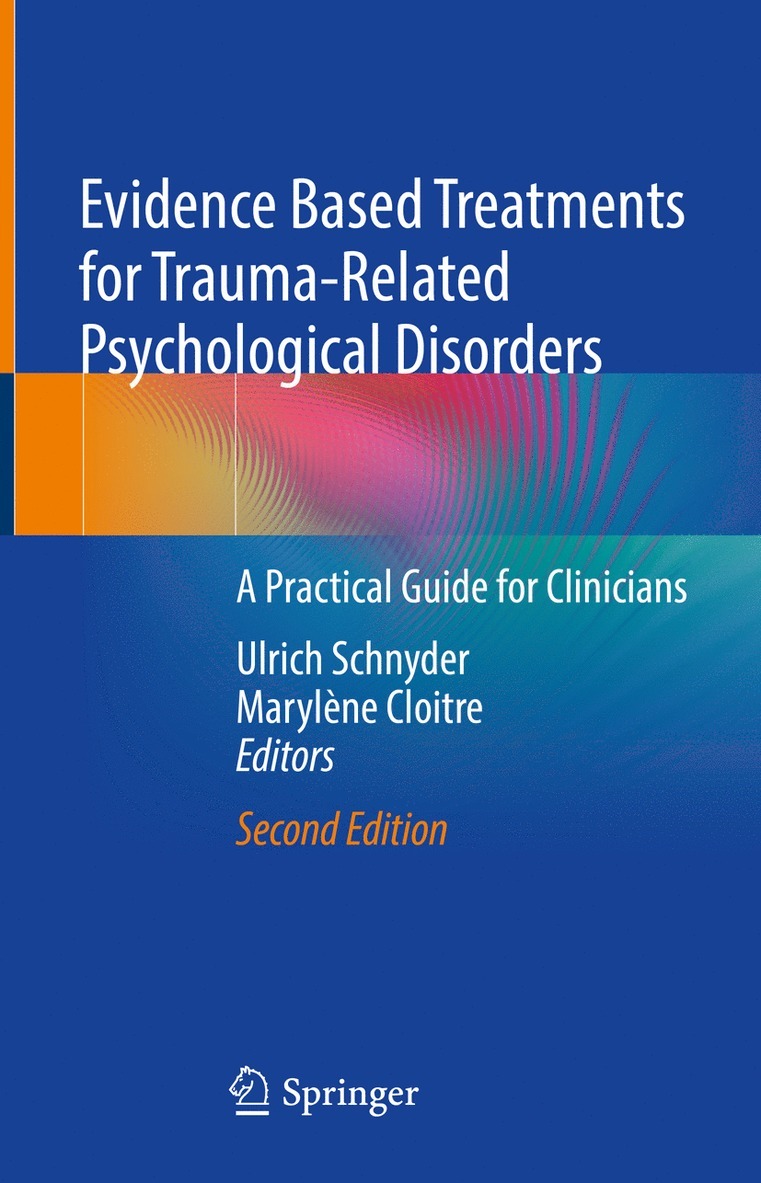 Ulrich Schnyder, Marylène Cloitre, Marylene Cloitre - Evidence Based Treatments for Trauma-Related Psychological Disorders, Inbunden