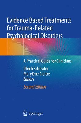bokomslag Evidence Based Treatments for Trauma-Related Psychological Disorders