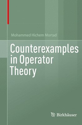 Counterexamples in Operator Theory 1