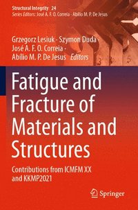 bokomslag Fatigue and Fracture of Materials and Structures